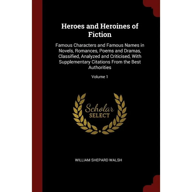 Heroes and Heroines of Fiction