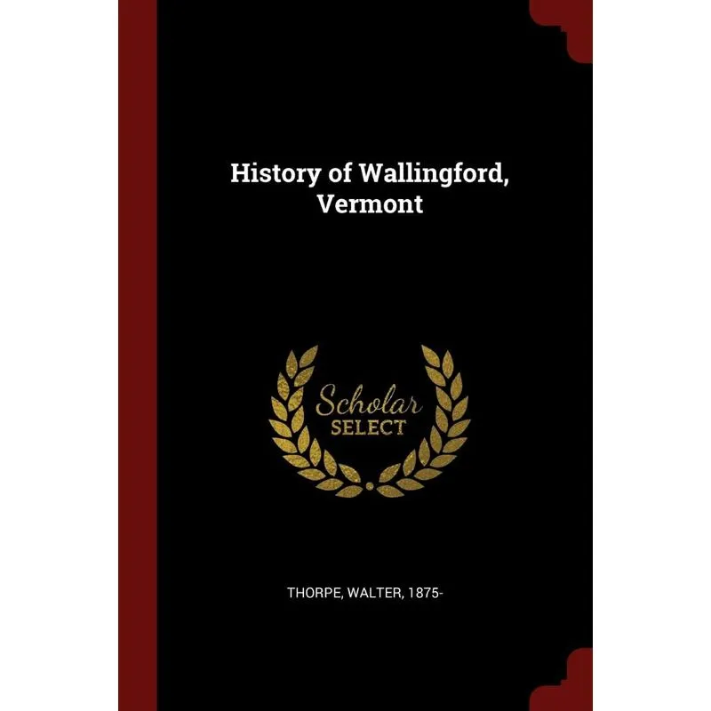 History of Wallingford, Vermont
