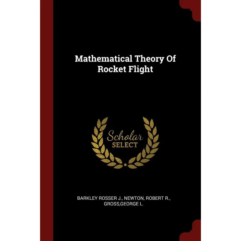Mathematical Theory Of Rocket Flight
