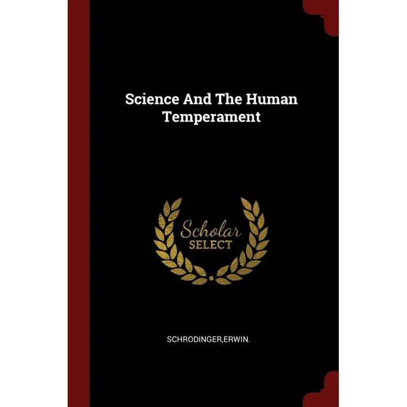 Science And The Human Temperament