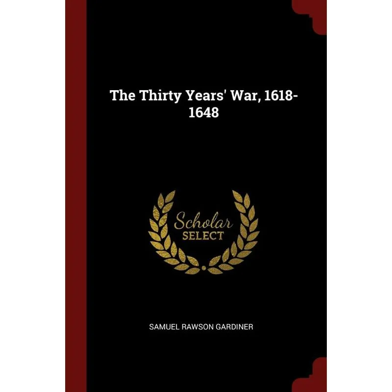 The Thirty Years War, 1618-1648