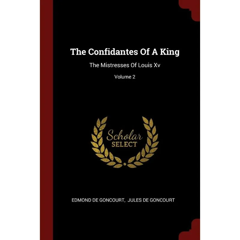 The Confidantes Of A King