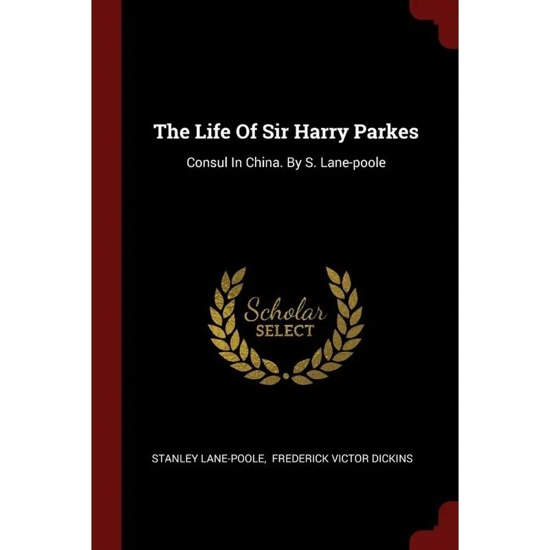 The Life Of Sir Harry Parkes