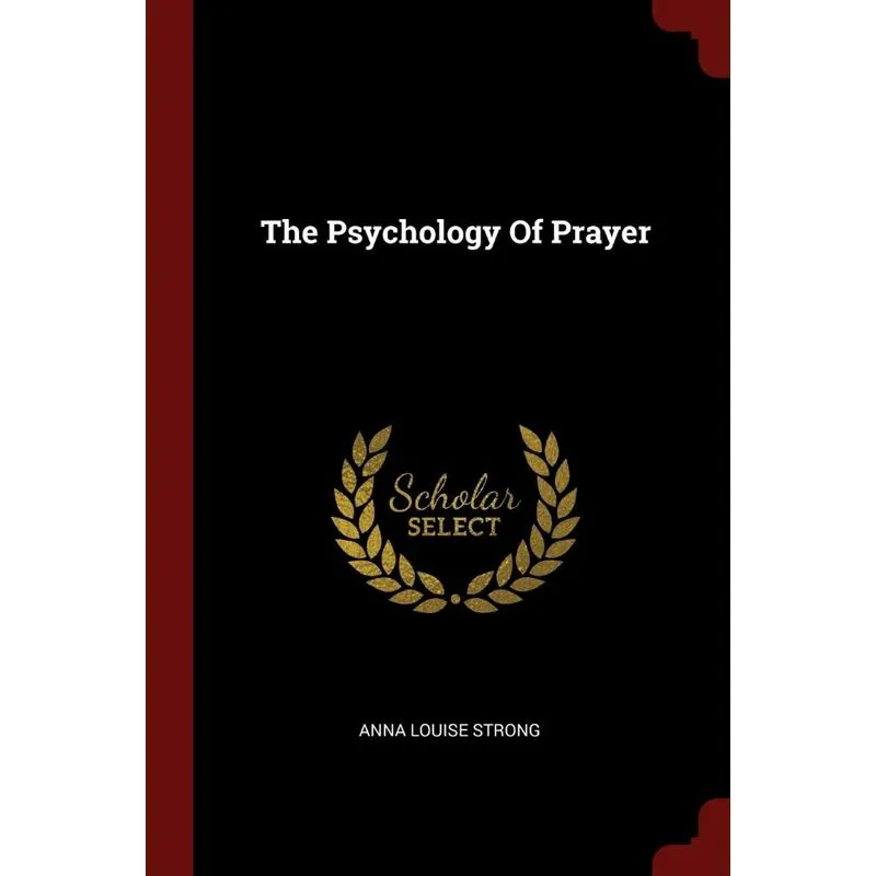 The Psychology Of Prayer