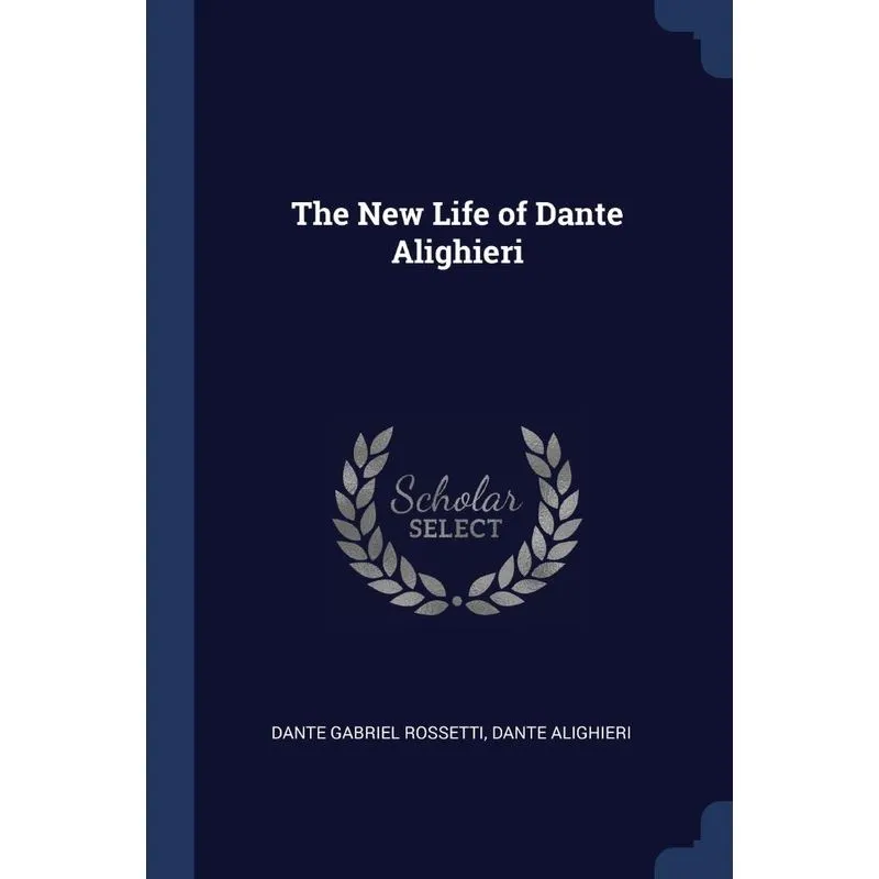 The New Life of Dante Alighieri