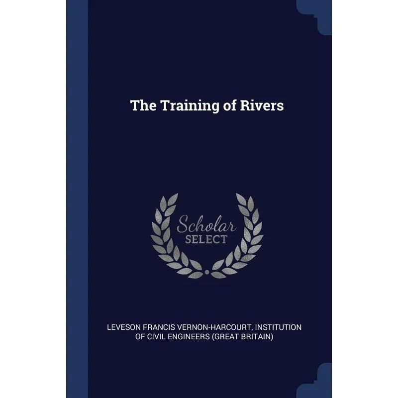 The Training of Rivers