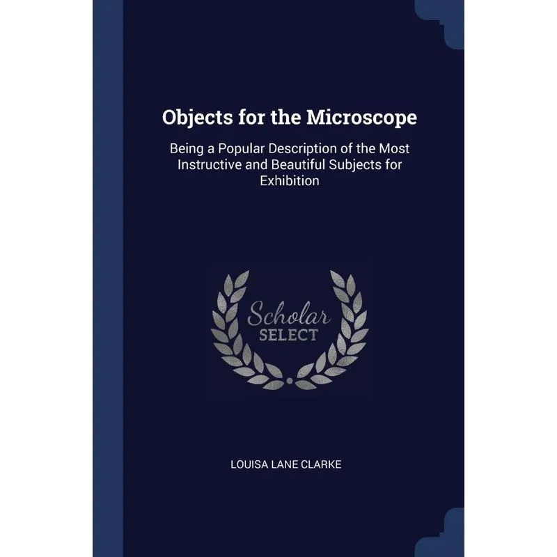 Objects for the Microscope