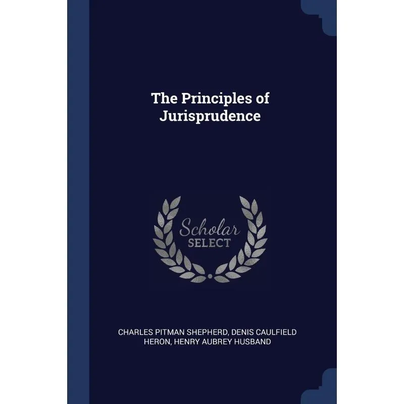 The Principles of Jurisprudence