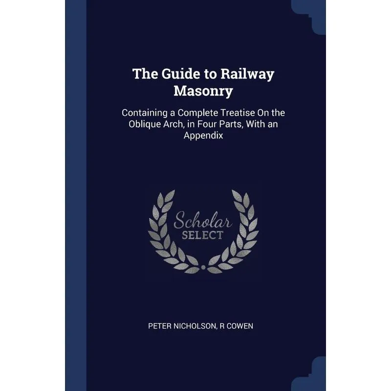 The Guide to Railway Masonry