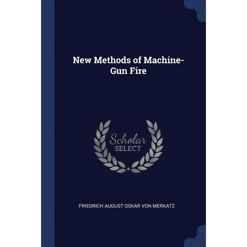 New Methods of Machine-Gun Fire