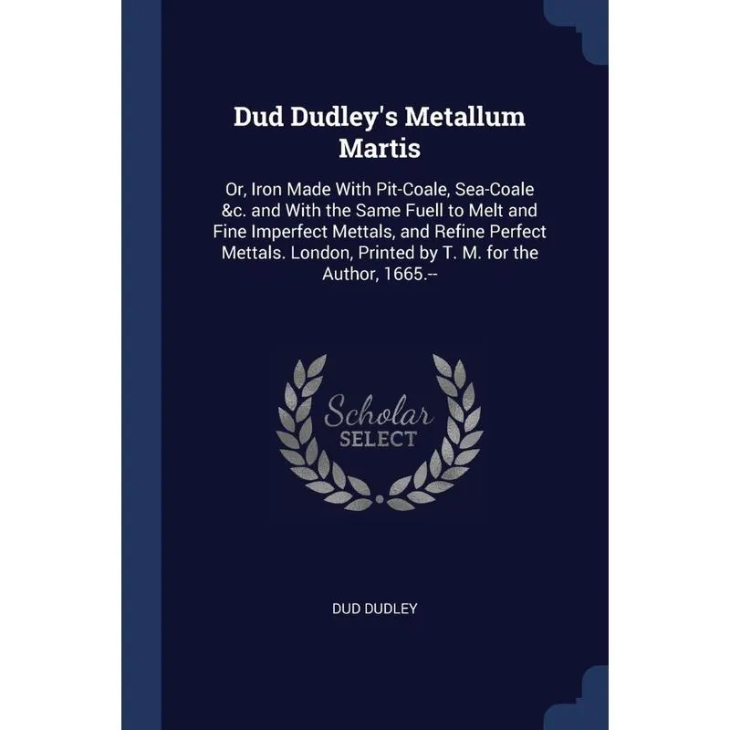 Dud Dudleys Metallum Martis