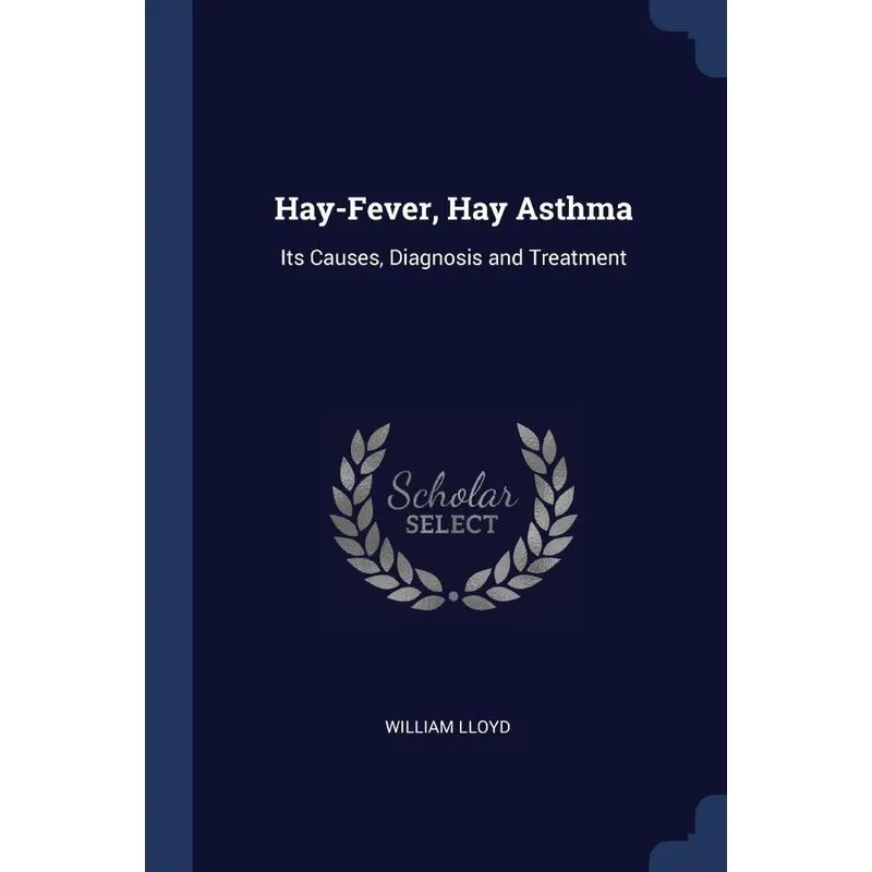 Hay-Fever, Hay Asthma