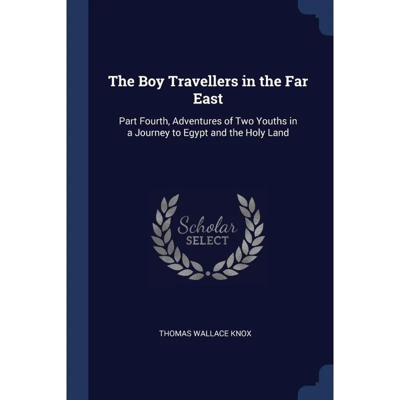 The Boy Travellers in the Far East