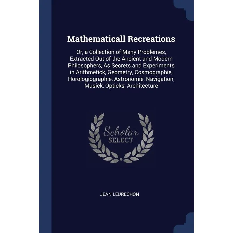 Mathematicall Recreations