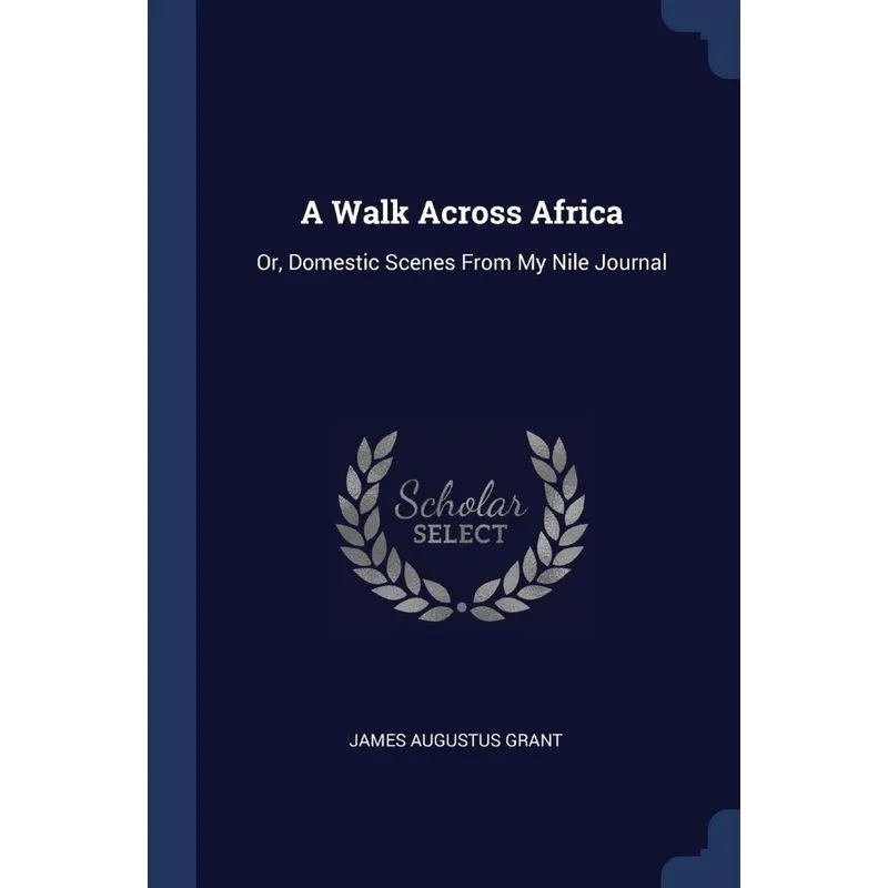 A Walk Across Africa