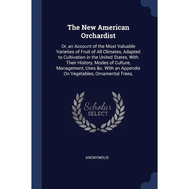 The New American Orchardist