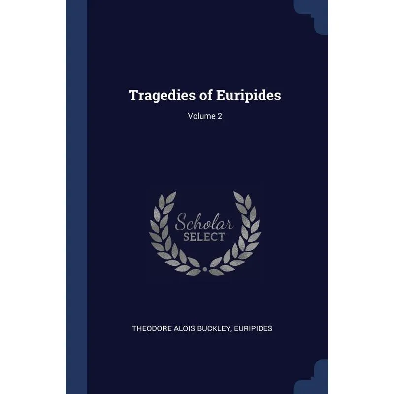 Tragedies of Euripides, Volume 2