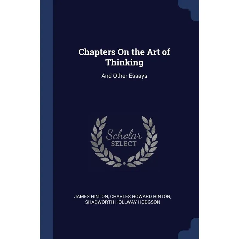 Chapters On the Art of Thinking