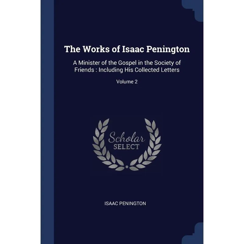 The Works of Isaac Penington