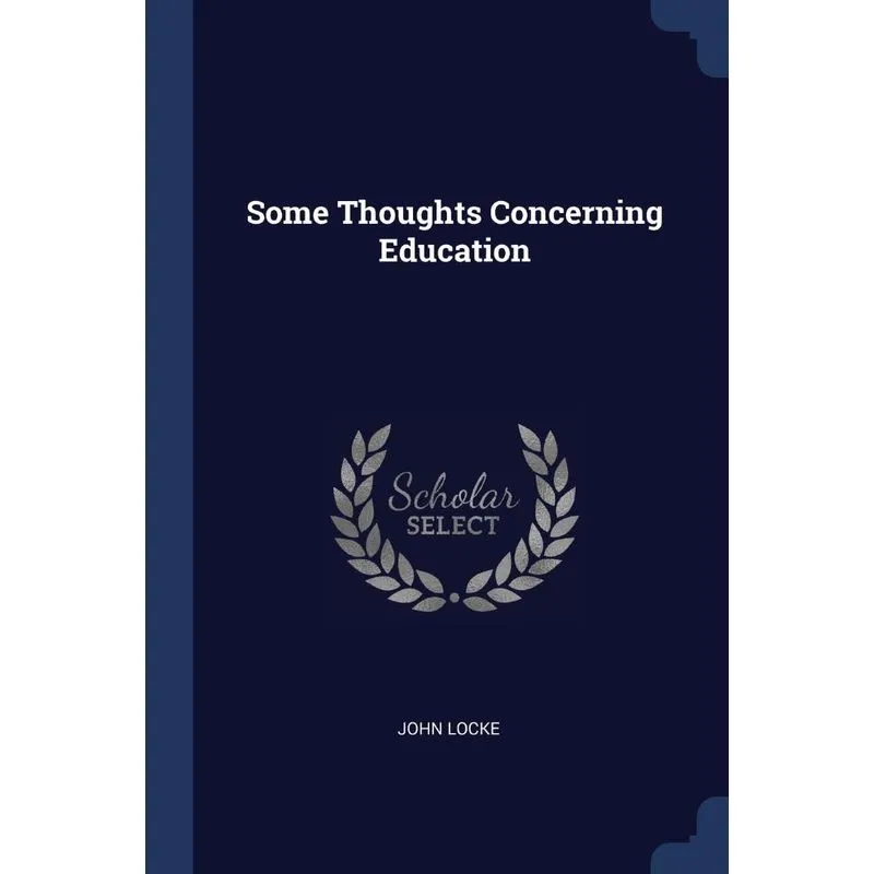 Some Thoughts Concerning Education