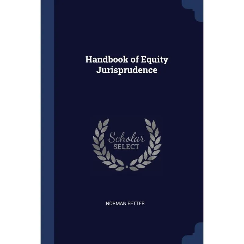 Handbook of Equity Jurisprudence