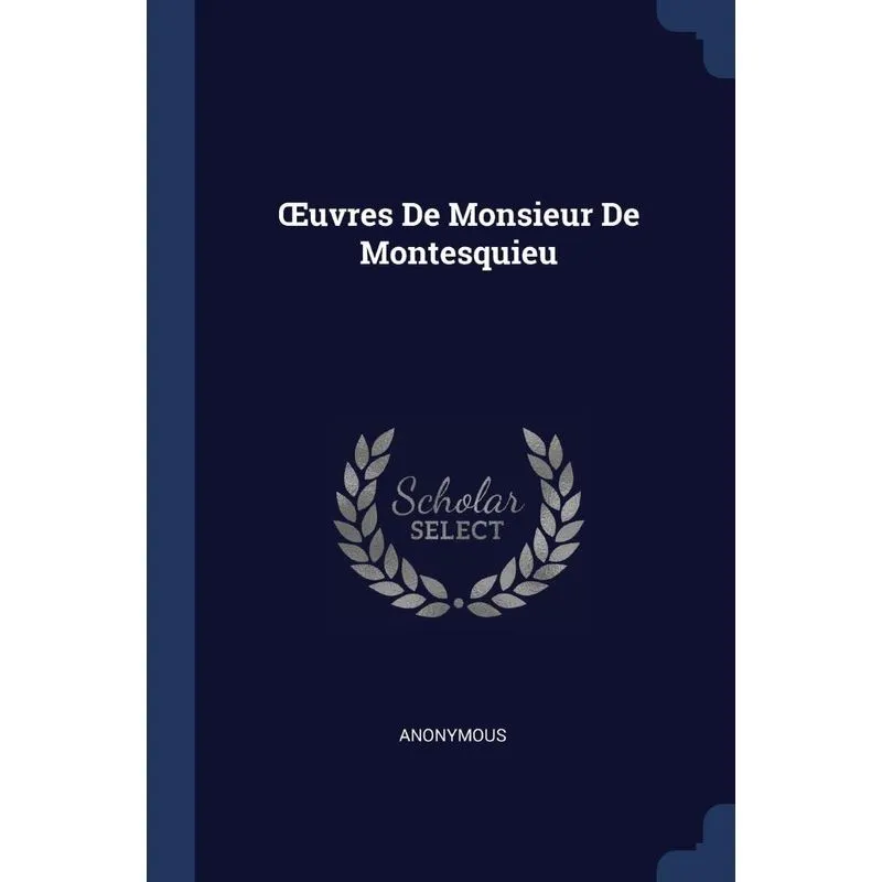 Œuvres De Monsieur De Montesquieu