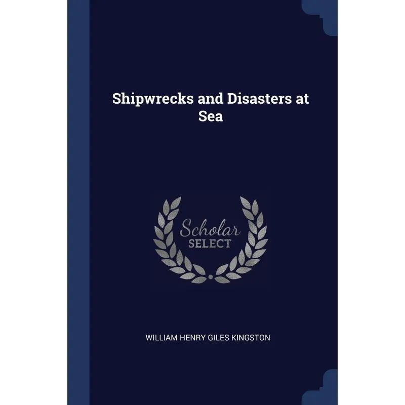 Shipwrecks and Disasters at Sea