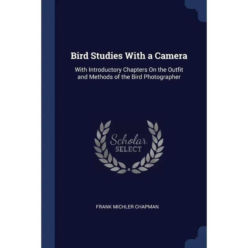 Bird Studies With a Camera