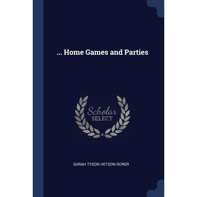 ... Home Games and Parties