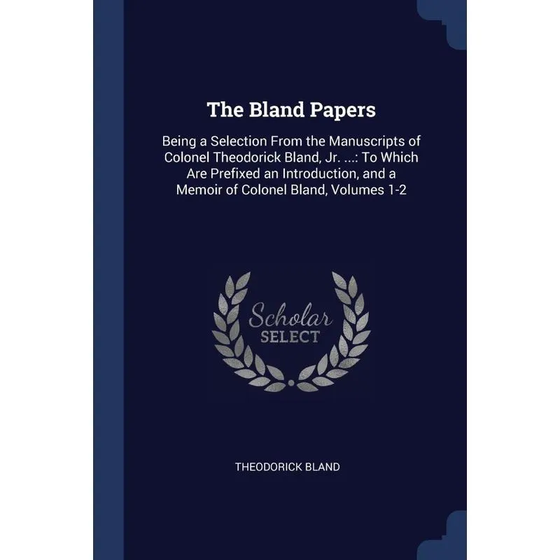 The Bland Papers