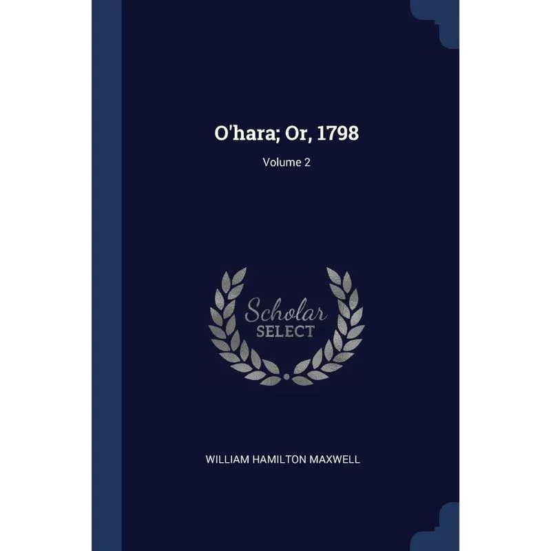 Ohara, Or, 1798, Volume 2