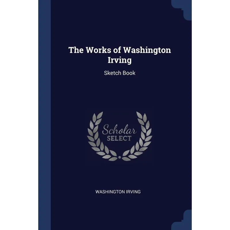 The Works of Washington Irving