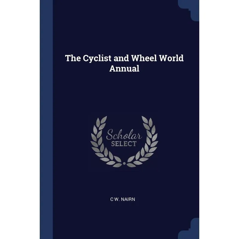 The Cyclist and Wheel World Annual