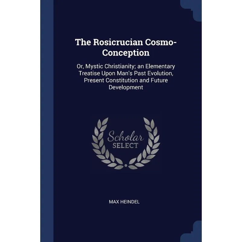 The Rosicrucian Cosmo-Conception