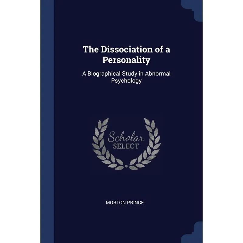 The Dissociation of a Personality