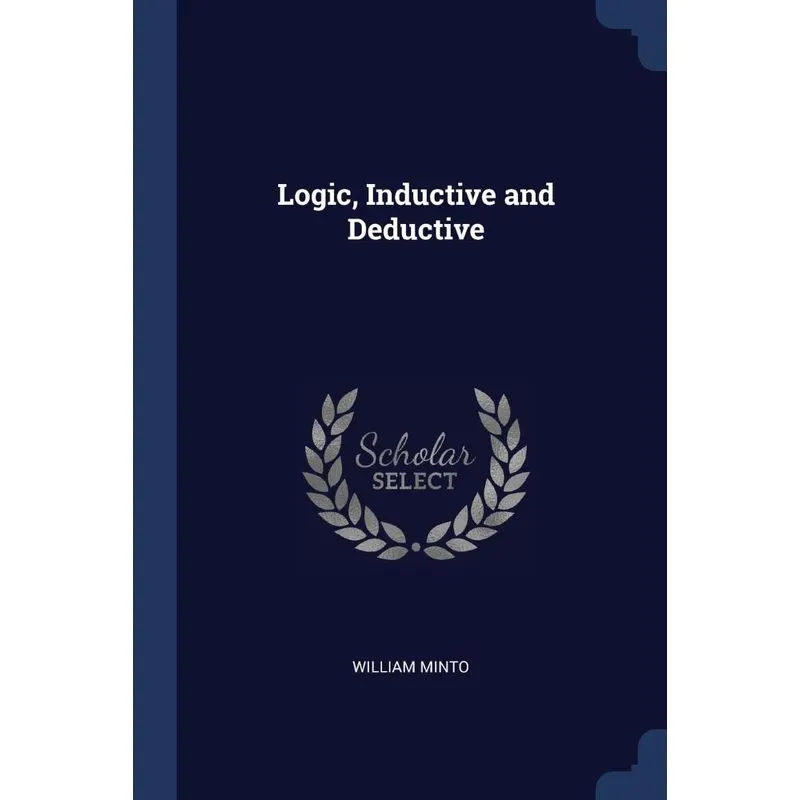 Logic, Inductive and Deductive