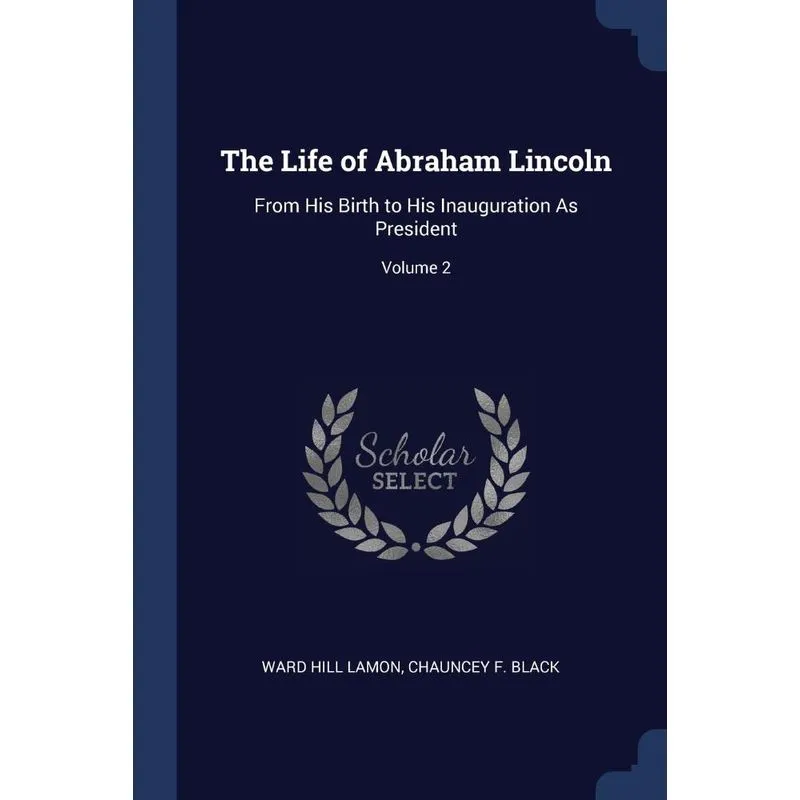 The Life of Abraham Lincoln