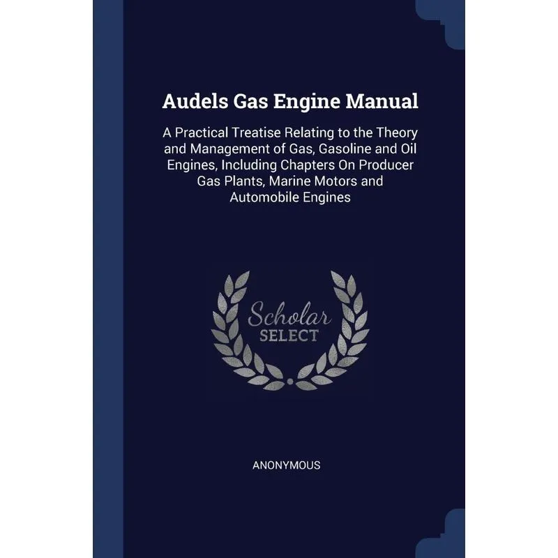 Audels Gas Engine Manual
