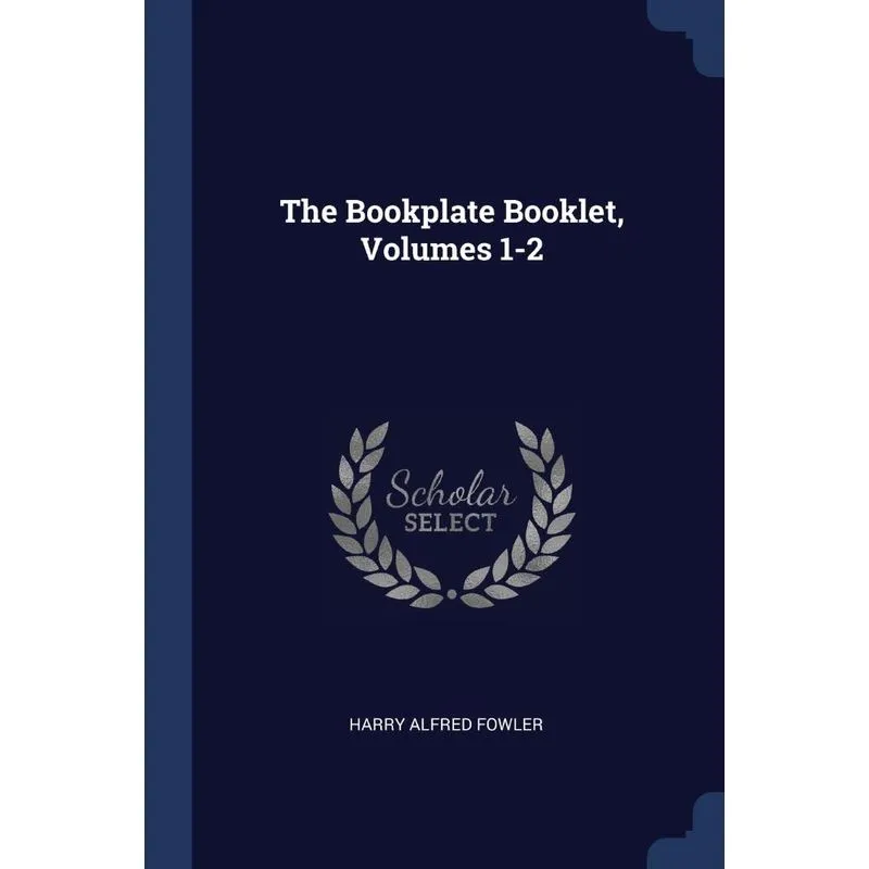 The Bookplate Booklet, Volumes 1-2