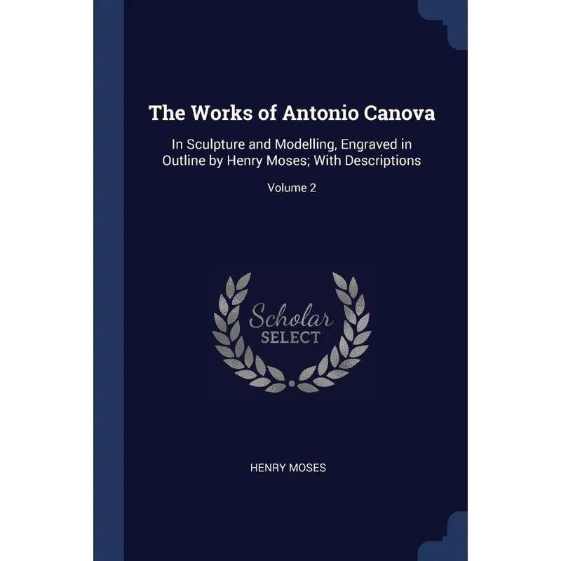 The Works of Antonio Canova
