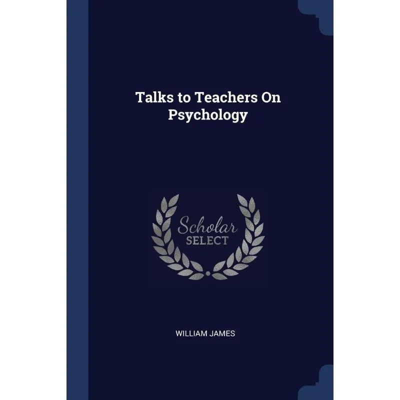 Talks to Teachers On Psychology