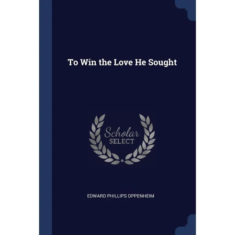 To Win the Love He Sought
