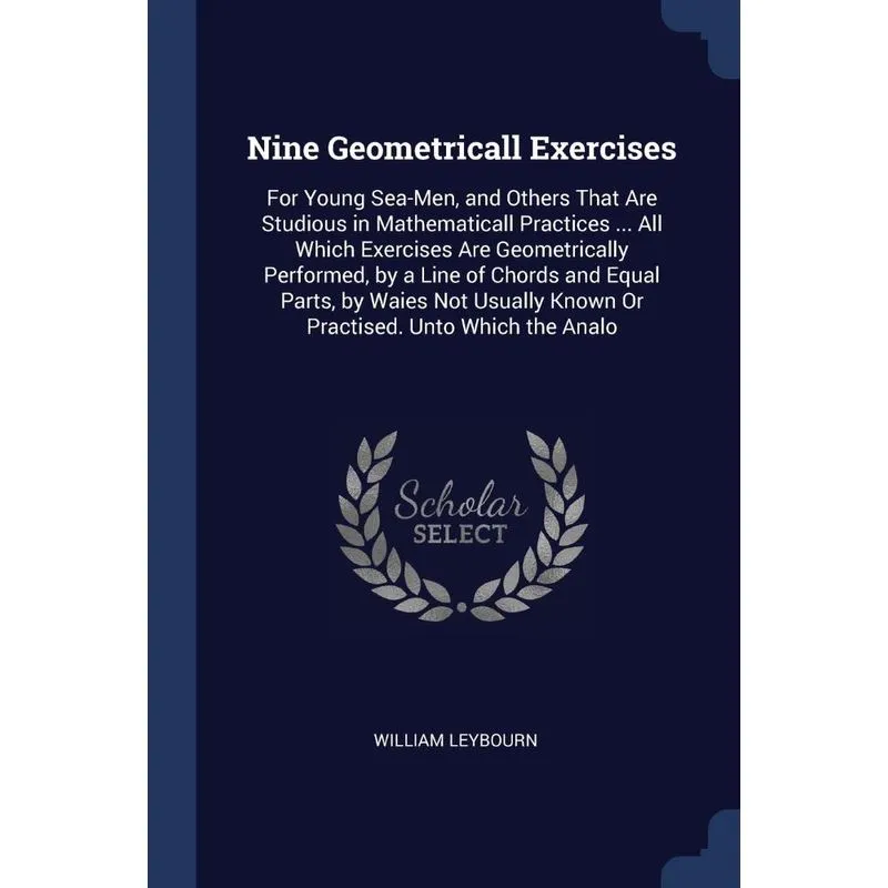 Nine Geometricall Exercises
