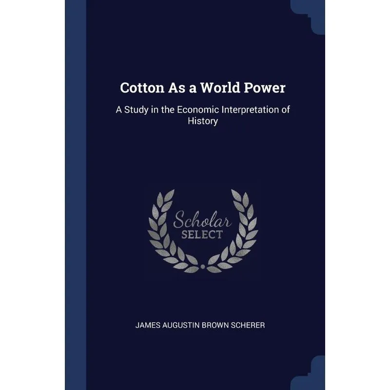 Cotton As a World Power