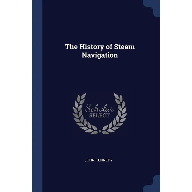 The History of Steam Navigation