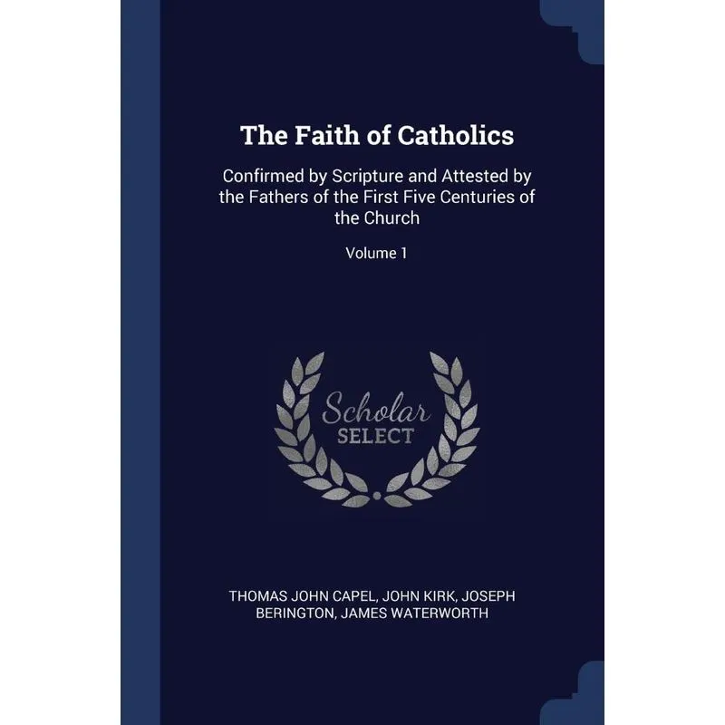 The Faith of Catholics