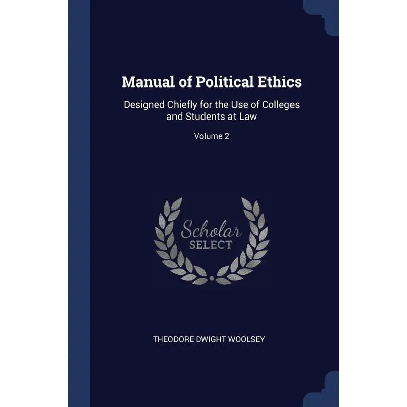 Manual of Political Ethics
