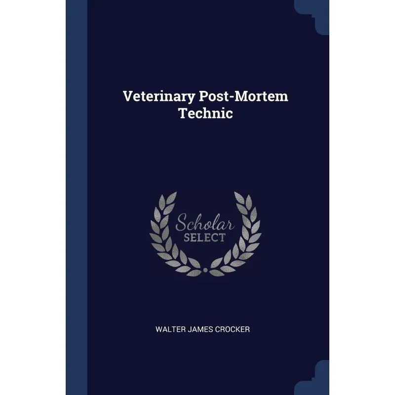 Veterinary Post-Mortem Technic