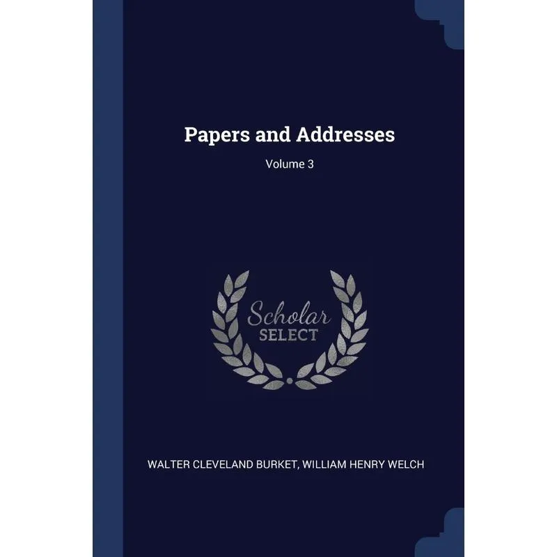 Papers and Addresses, Volume 3