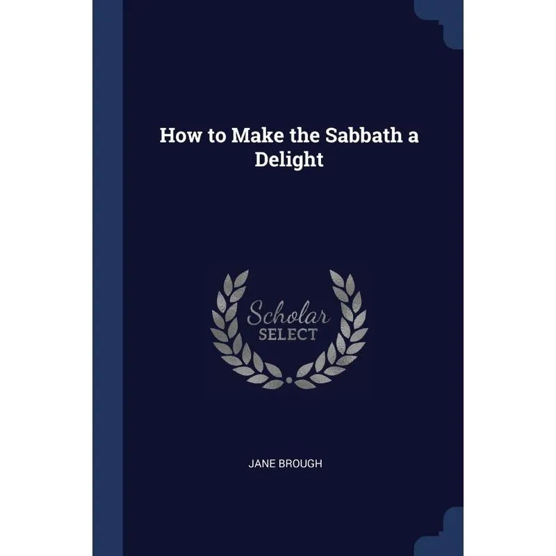 How to Make the Sabbath a Delight